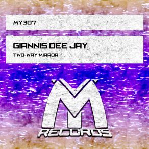 Download track Two-Way Mirror (Dub Mix) Giannis Dee Jay