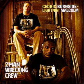 Download track Nobody Else Lightnin' Malcolm, Cedric Burnside