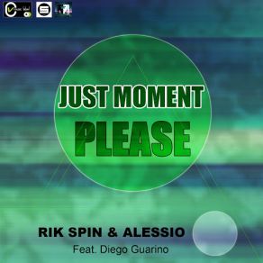 Download track Just Moment Please (Diego Guarino) Alessio, Rik Spin