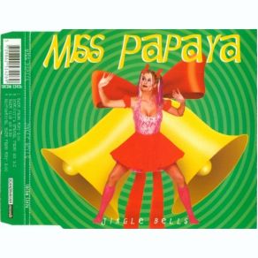 Download track Jingle Bells (Honeycutt's Original Radio Mix) Miss Papaya