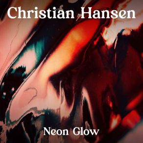 Download track Neon Glow Christian Hansen