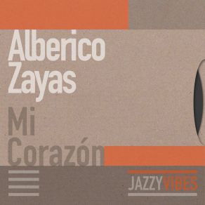 Download track Mi Mujer Encantadora Alberico Zayas Tamez