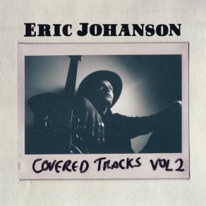 Download track Goin' Down To The River Eric Johanson