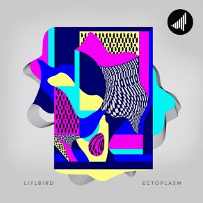 Download track Ectoplasm LITLBIRD