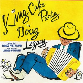 Download track King Cake Doug Legacy, The Zydeco Party Band