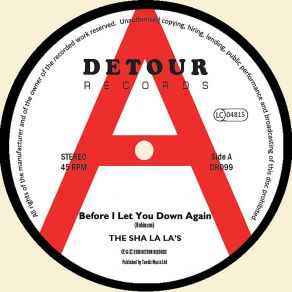 Download track Before I Let You Down Again The Sha La La's