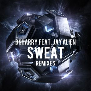 Download track Sweat (Gcmn Edit Remix) Jay Alien