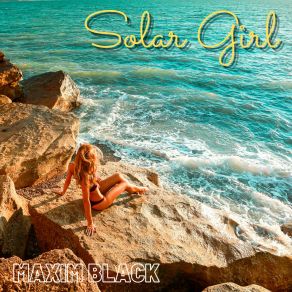 Download track Solar Girl (Re-Edit) Maxim Black