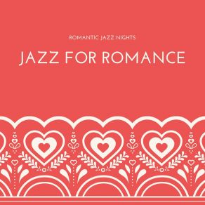 Download track Love Jazz Jazz For Romance