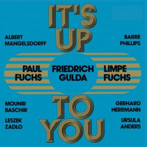 Download track Ensemble 2 (Live) Friedrich Gulda, Limpe Fuchs, Paul FuchsAlbert Mangelsdorff, Barre Phillips, Leszek Zadlo, Gerhard Herrmann