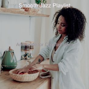 Download track Phenomenal Cooking Smooth Jazz Playlist