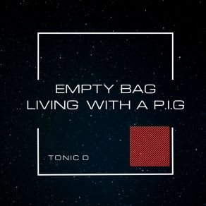 Download track Living With A P. I. G (Original Mix) D. Tonic