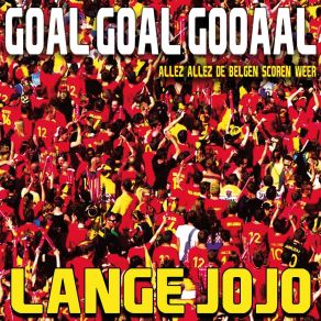 Download track Goal Goal Gooaal (Bax Vocal Remix) Lange Jojo