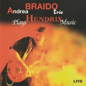 Download track All Along The Watchtower (Remastered 2020) Andrea Braido Trio