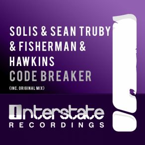 Download track Code Breaker (Original Mix) Solis, Sean Truby, Fisherman, Hawkins