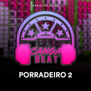 Download track Te Sarrei (Arrochadeira) Canga Beat