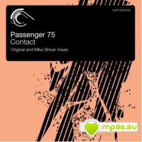 Download track Contact (Mike Shiver Remix) Passenger 75