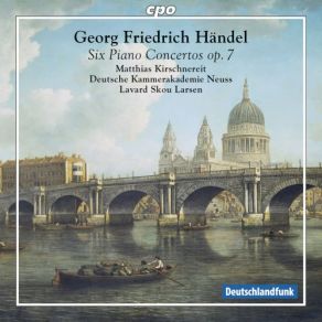 Download track Organ Concerto In D Minor, Op. 7 No. 4, HWV 309 (Arr. For Piano & Orchestra): III. Allegro Matthias Kirschnereit, Deutsche Kammerakademie Neuss, Lavard Skou Larsen