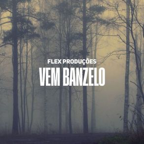 Download track Banzelar No Biva Flex Produções