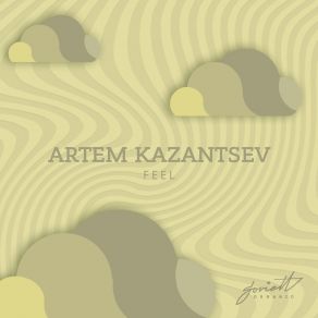 Download track Feel (Edit) Artem Kazantsev