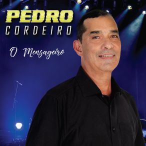 Download track O Mensageiro Pedro Cordeiro