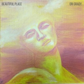 Download track Beautiful Place Ori Grady