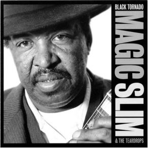 Download track Still A Fool Magic Slim, The Teardrops