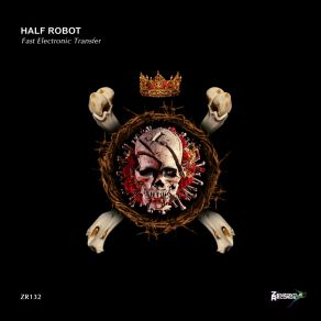 Download track Fast Electronic Transfer (Original Mix) Half Robot