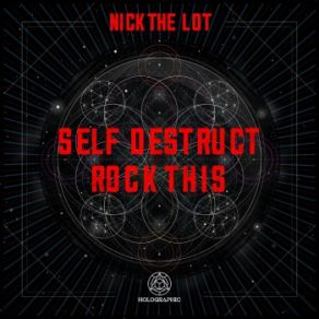 Download track Self Destruct Nick The Lot