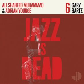 Download track The Message Ali Shaheed Muhammad, Gary Bartz, Adrian Younge