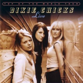 Download track Long Time Gone Dixie Chicks