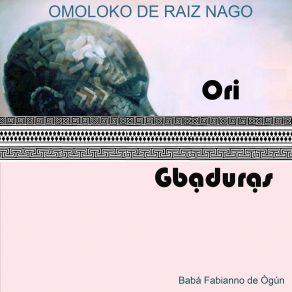 Download track Ori Lewá Babá Fabianno De Ògún