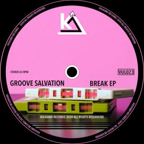 Download track Break (Original Mix) Groove Salvation