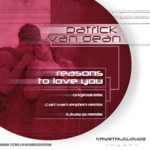 Download track Reasons To Love You (Original Mix) Patrick Van Dean