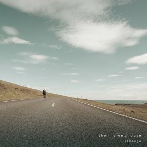 Download track The Life We Choose Al Bongo