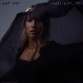 Download track Make It Look Easy (Acapella) Avery Anna