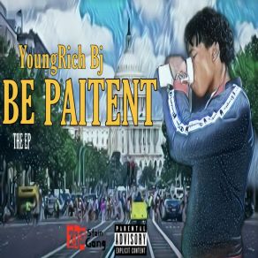 Download track Be Patient (Intro) YoungRich BjMuzzy Mac