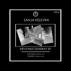 Download track Disarray (Original Mix) Sanja Kelevra