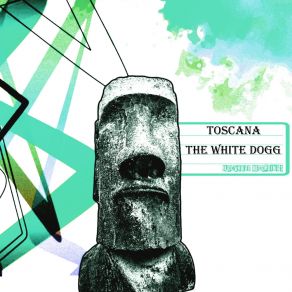 Download track The White Dogg TOSCANA