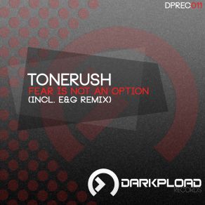 Download track Fear Is Not An Option (Eandg Remix) Tonerush