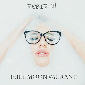 Download track High And Mighty Full Moon Vagrant