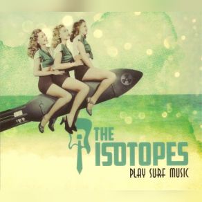 Download track The Coast Is Nuclear The Isotopes