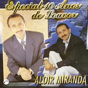 Download track Ele É O Mesmo Aloir Miranda