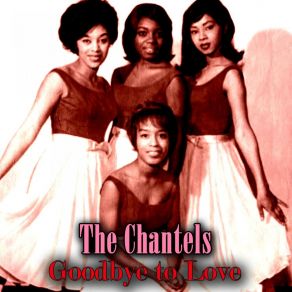 Download track I'm The Girl The Chantels