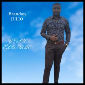 Download track Nzambe Na Yuda Brandon Julio