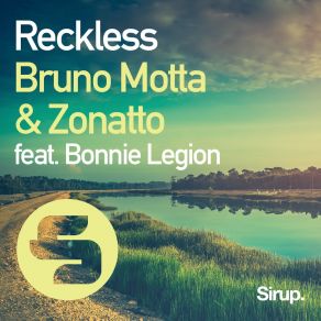 Download track Reckless Bonnie LegionBruno Motta, Zonatto