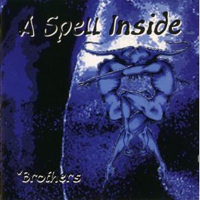 Download track Brotherhood A Spell Inside