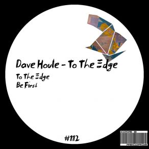 Download track To The Edge Dave Houle