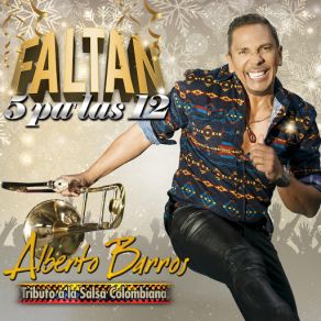 Download track Faltan Cinco Pa'las Doce Alberto Barros