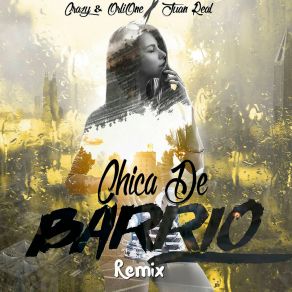 Download track Chica De Barrio (Remix) CrazyJuan Real